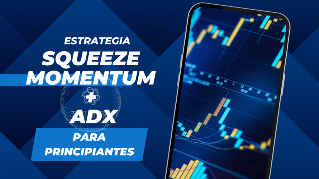 Squeeze Momentum + ADX Imagen Destacada